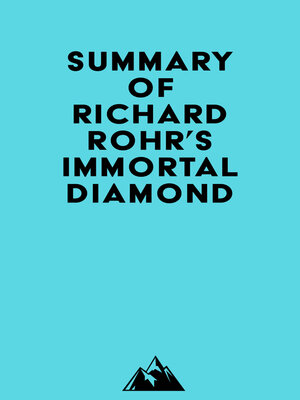 cover image of Summary of Richard Rohr's Immortal Diamond